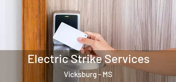Electric Strike Services Vicksburg - MS