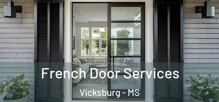 French Door Services Vicksburg - MS