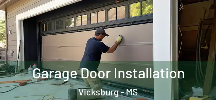  Garage Door Installation Vicksburg - MS