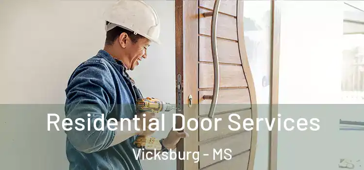  Residential Door Services Vicksburg - MS
