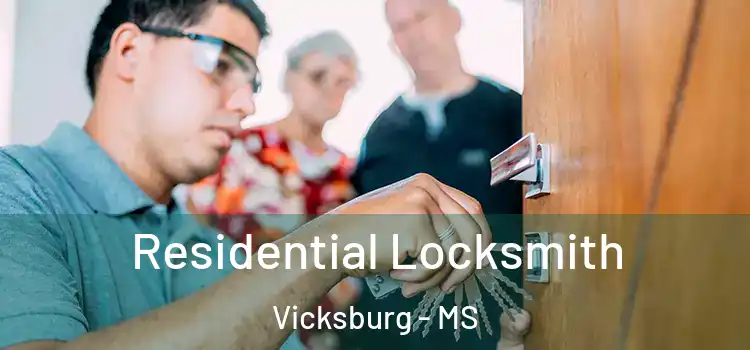 Residential Locksmith Vicksburg - MS