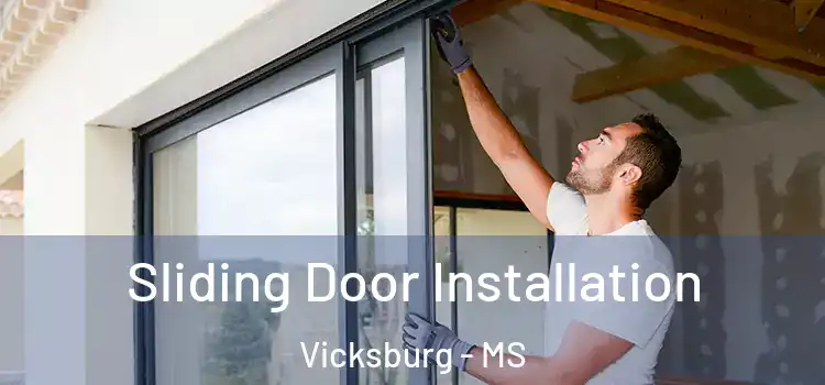 Sliding Door Installation Vicksburg - MS